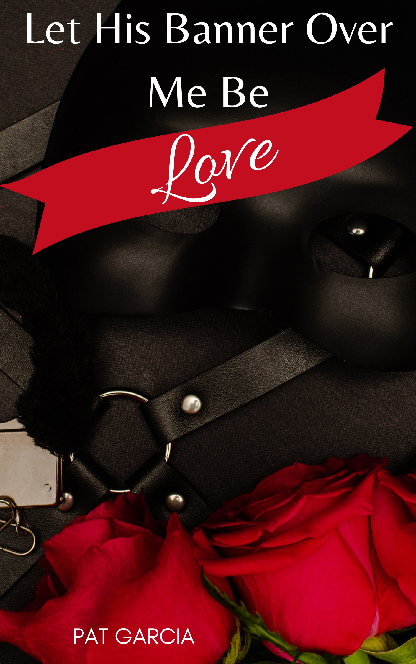 Let His Banner Over Me Be Love .png 1410 x 2250